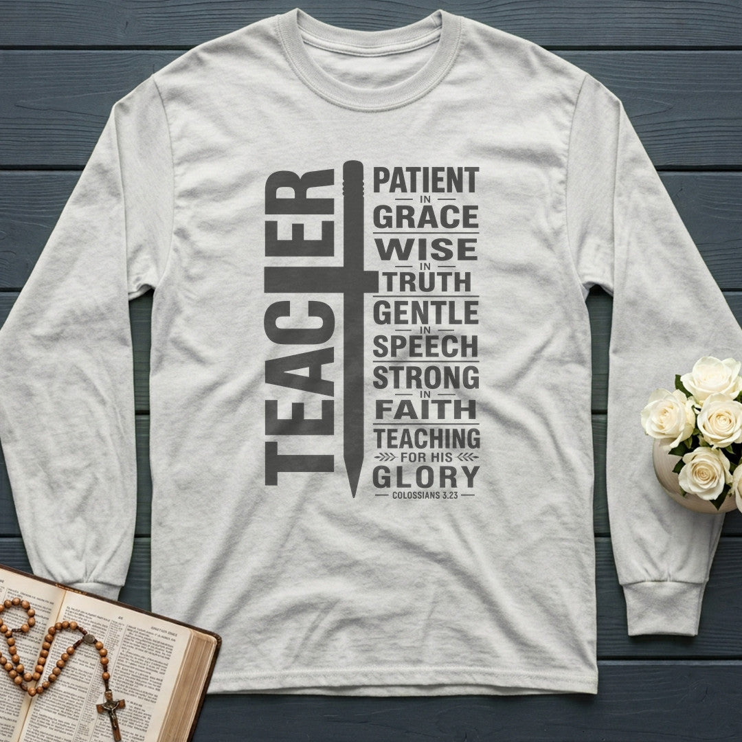 Teacher Patient In Grace Wise Truth Gentle Speech Strong Faith Teaching For His Glory Colossians 3.23 01