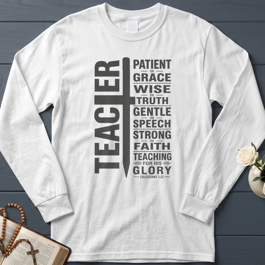 Teacher Patient In Grace Wise Truth Gentle Speech Strong Faith Teaching For His Glory Colossians 3.23 01