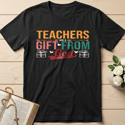 Teachers Are A Gift From God 01