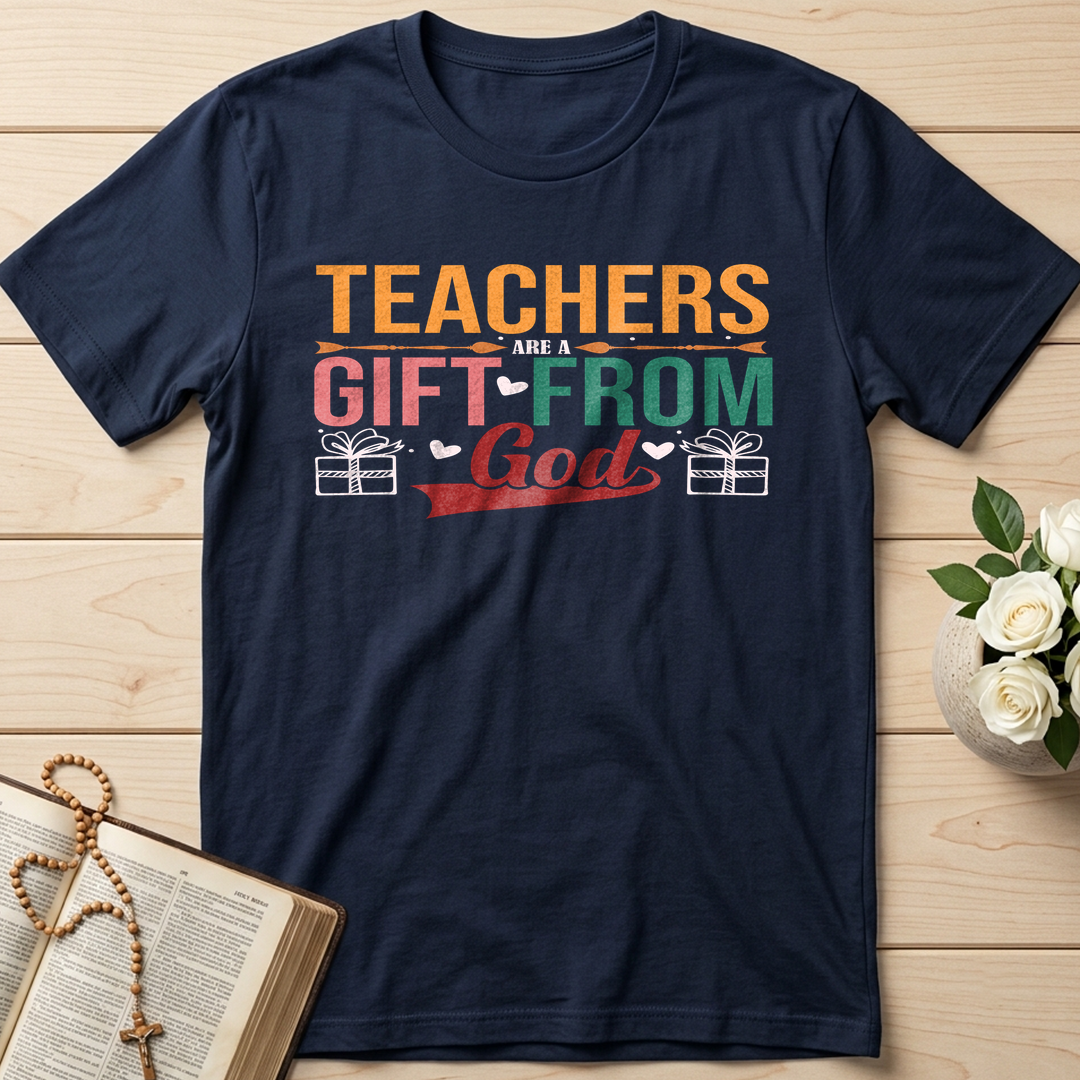 Teachers Are A Gift From God 01