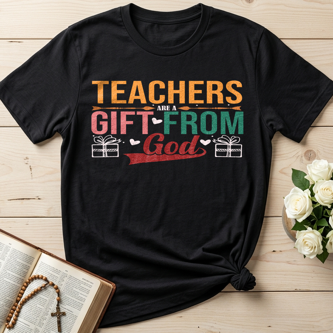 Teachers Are A Gift From God 01