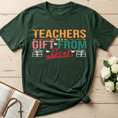Teachers Are A Gift From God 01