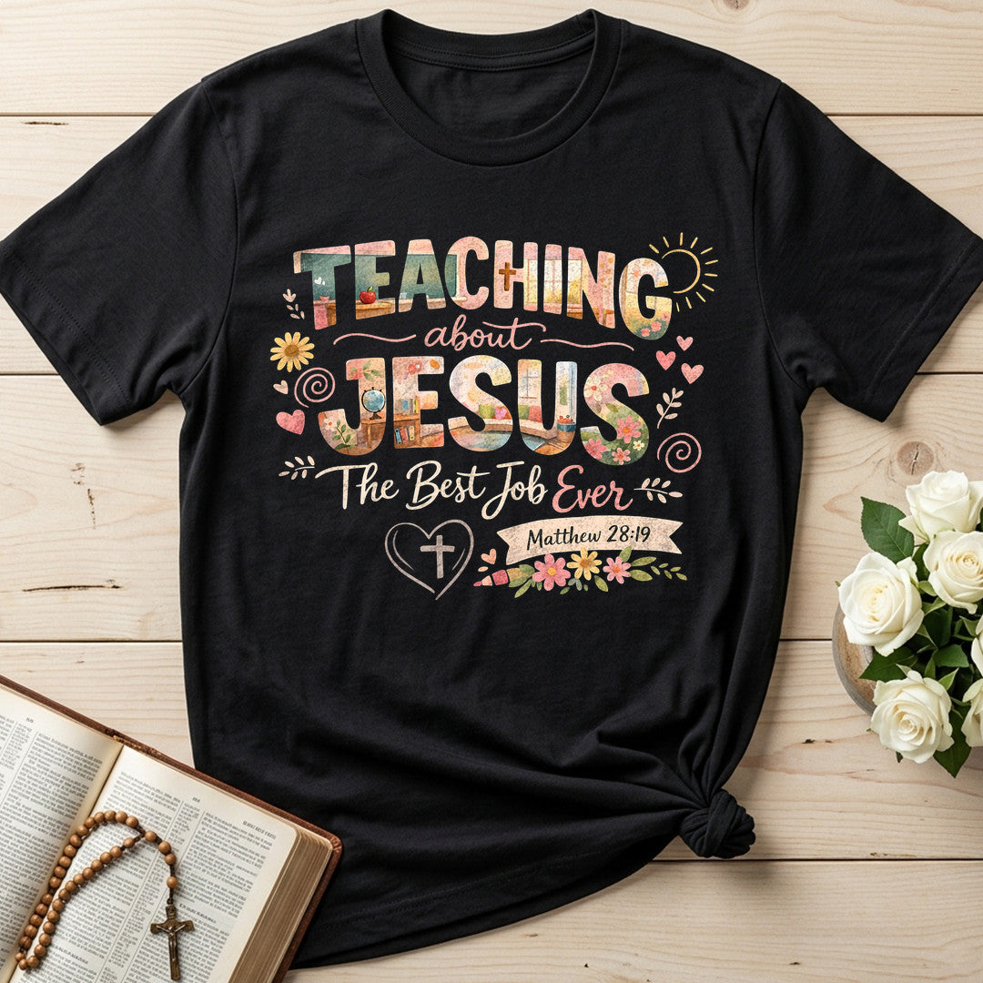 Teaching About Jesus The Best Job Ever Matthew 28.19 01