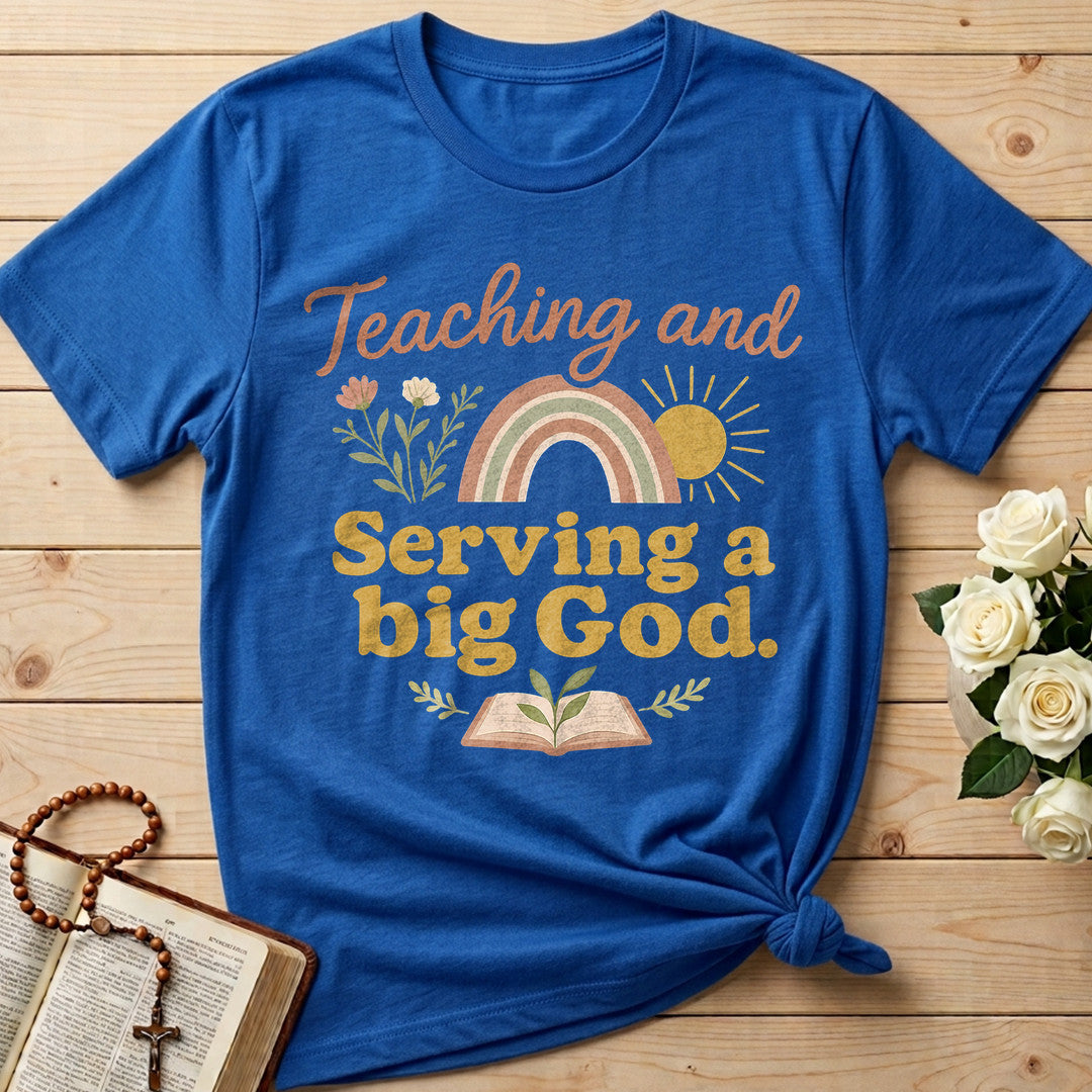 Teaching And Serving A Big God 01
