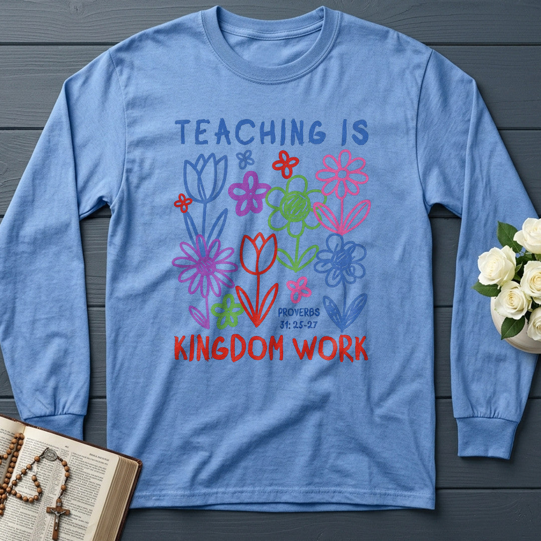 Teaching Is Kingdom Work Proverbs 31.25-27 01