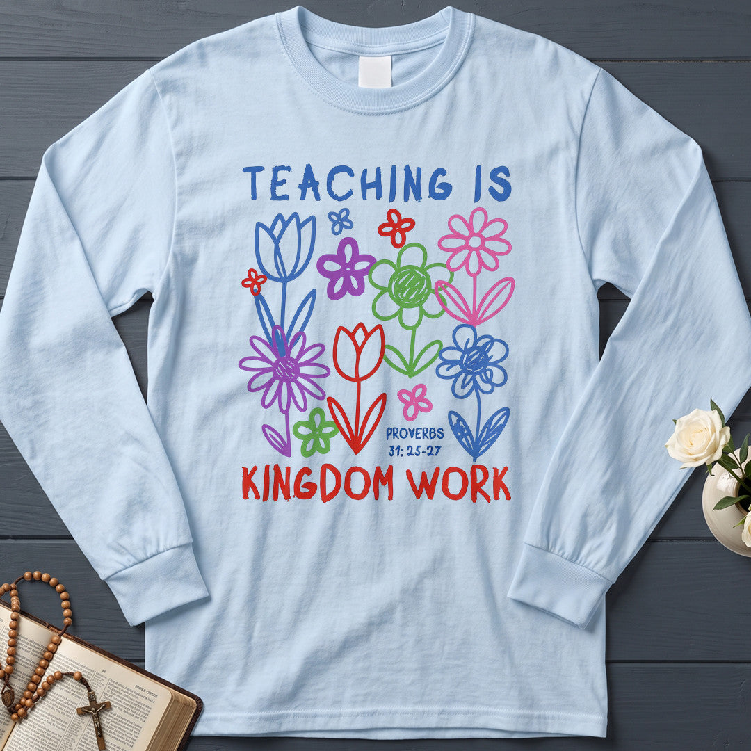Teaching Is Kingdom Work Proverbs 31.25-27 01