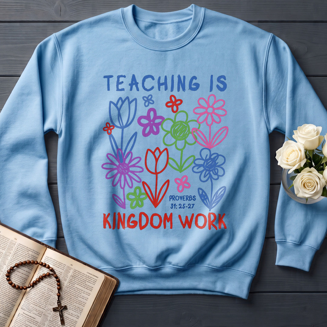Teaching Is Kingdom Work Proverbs 31.25-27 01