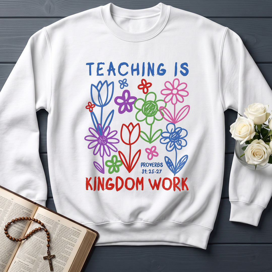 Teaching Is Kingdom Work Proverbs 31.25-27 01