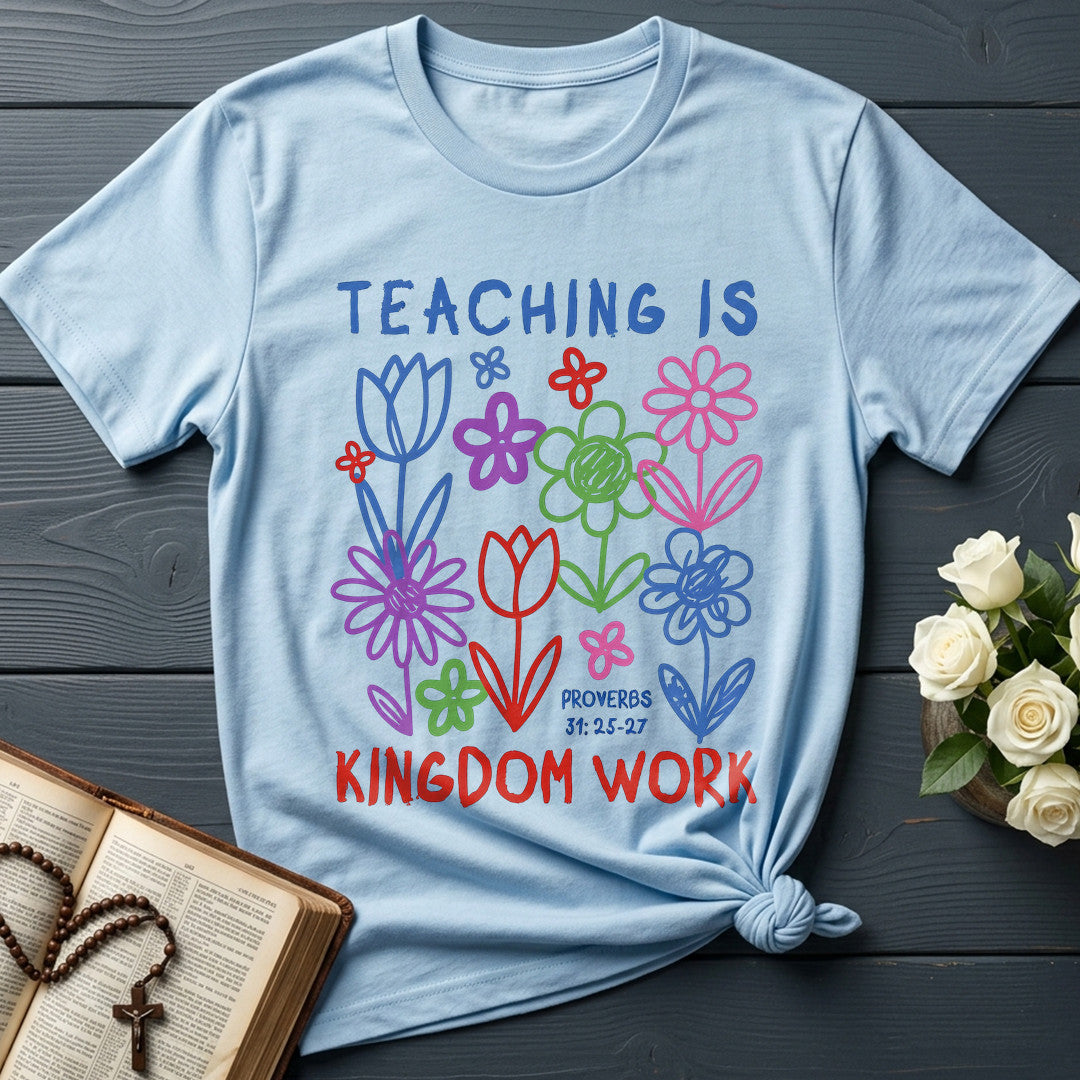 Teaching Is Kingdom Work Proverbs 31.25-27 01