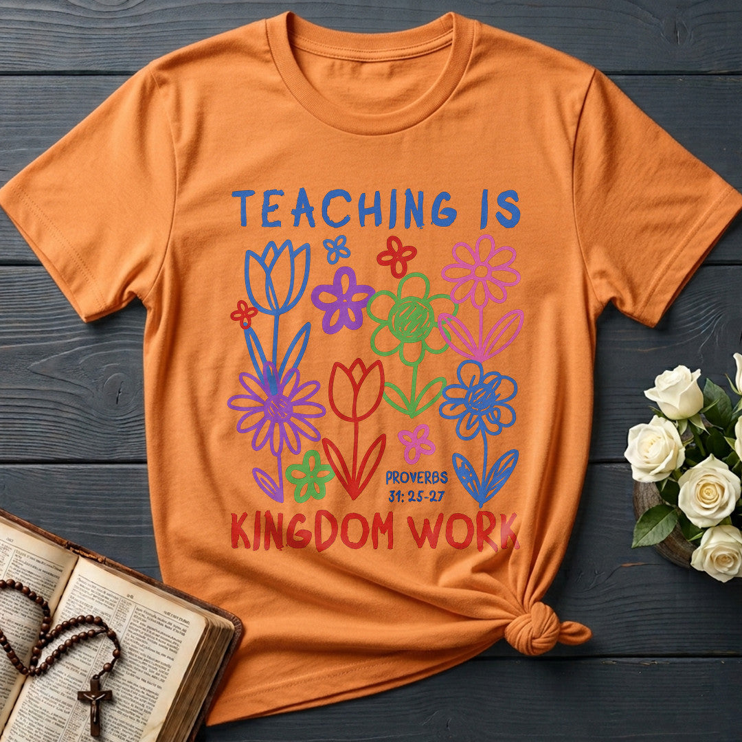 Teaching Is Kingdom Work Proverbs 31.25-27 01