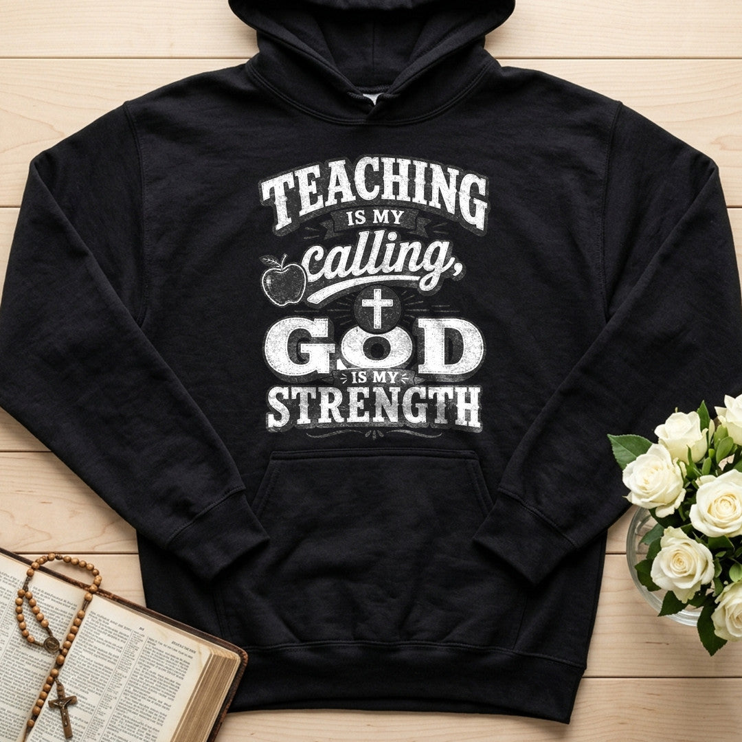 Teaching Is My Calling God Is My Strength 01
