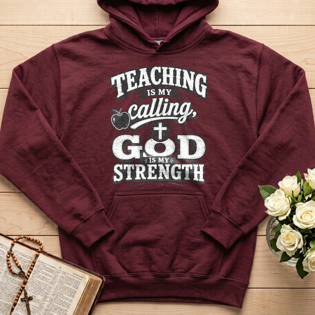 Teaching Is My Calling God Is My Strength 01