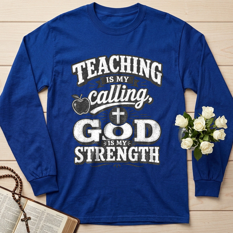 Teaching Is My Calling God Is My Strength 01