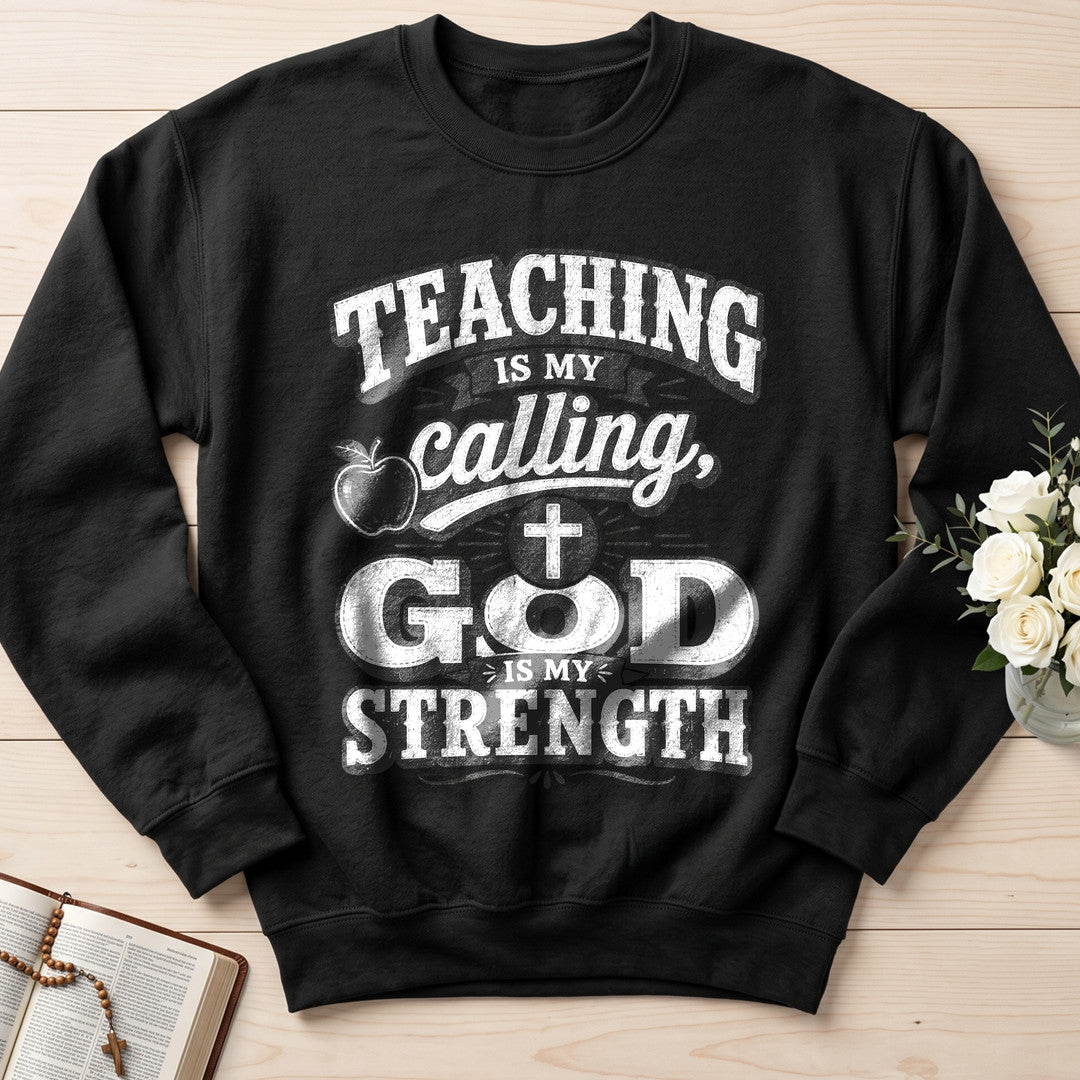 Teaching Is My Calling God Is My Strength 01