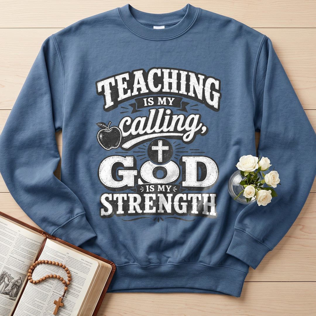 Teaching Is My Calling God Is My Strength 01