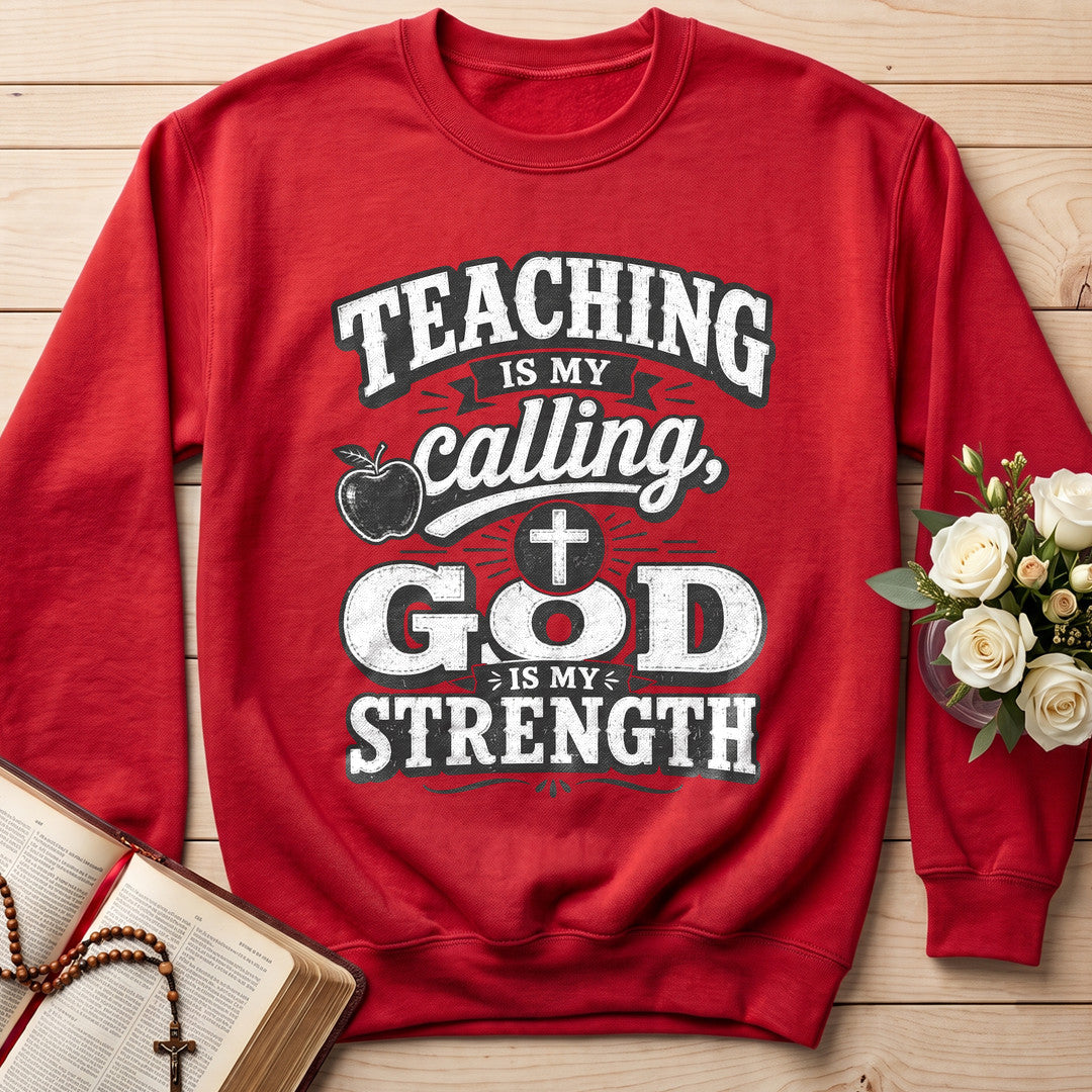 Teaching Is My Calling God Is My Strength 01