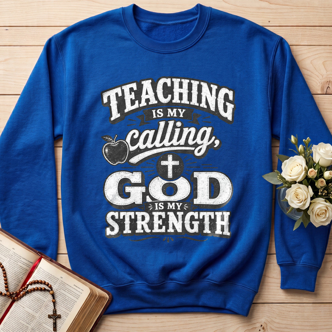 Teaching Is My Calling God Is My Strength 01