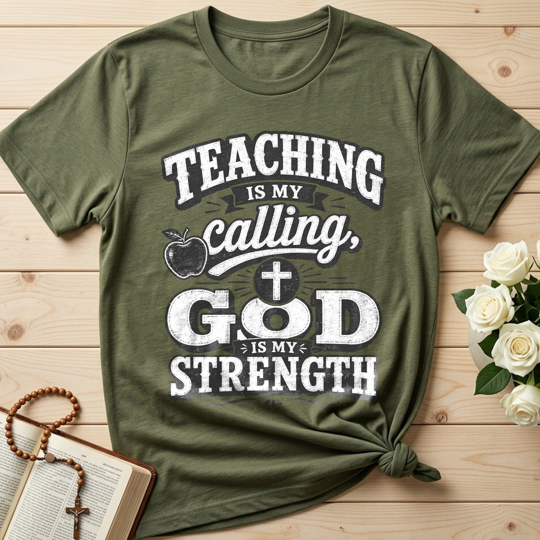 Teaching Is My Calling God Is My Strength 01