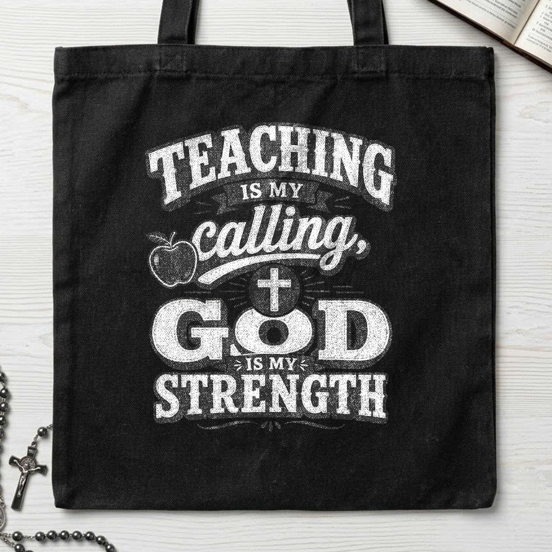 Teaching Is My Calling God Is My Strength 01