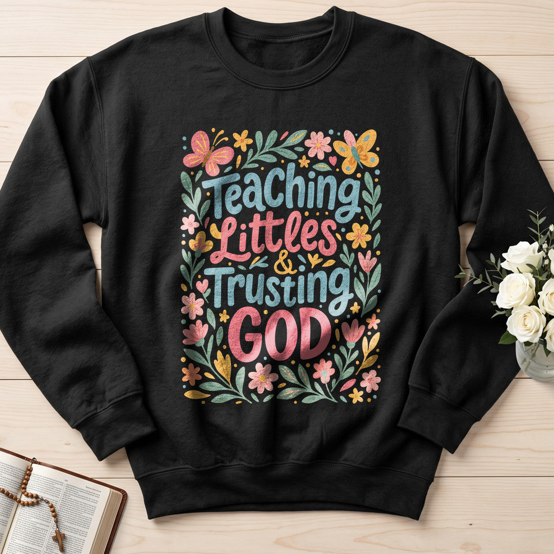 Teaching Littles And Trusting God 01