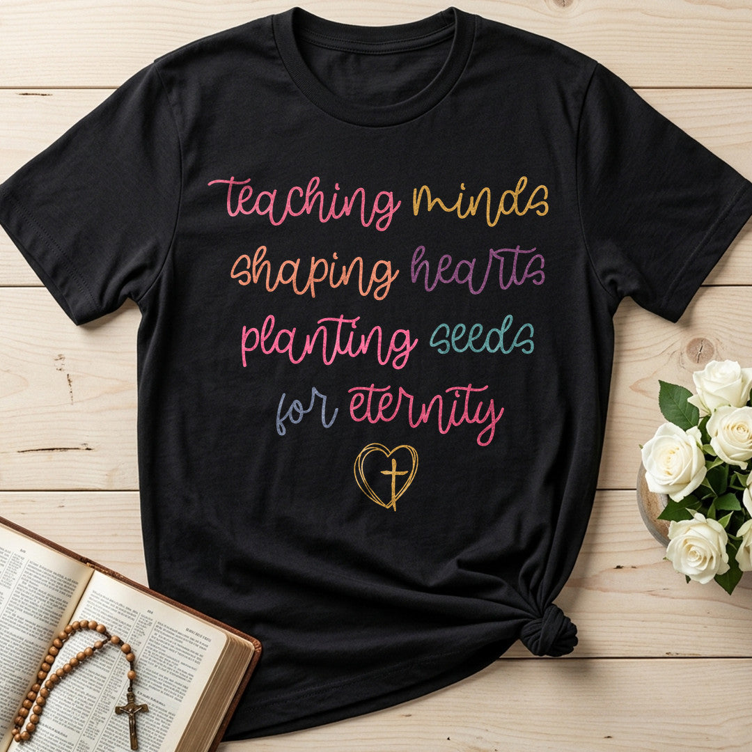 Teaching Minds Shaping Hearts Planting Seeds For Eternity 01