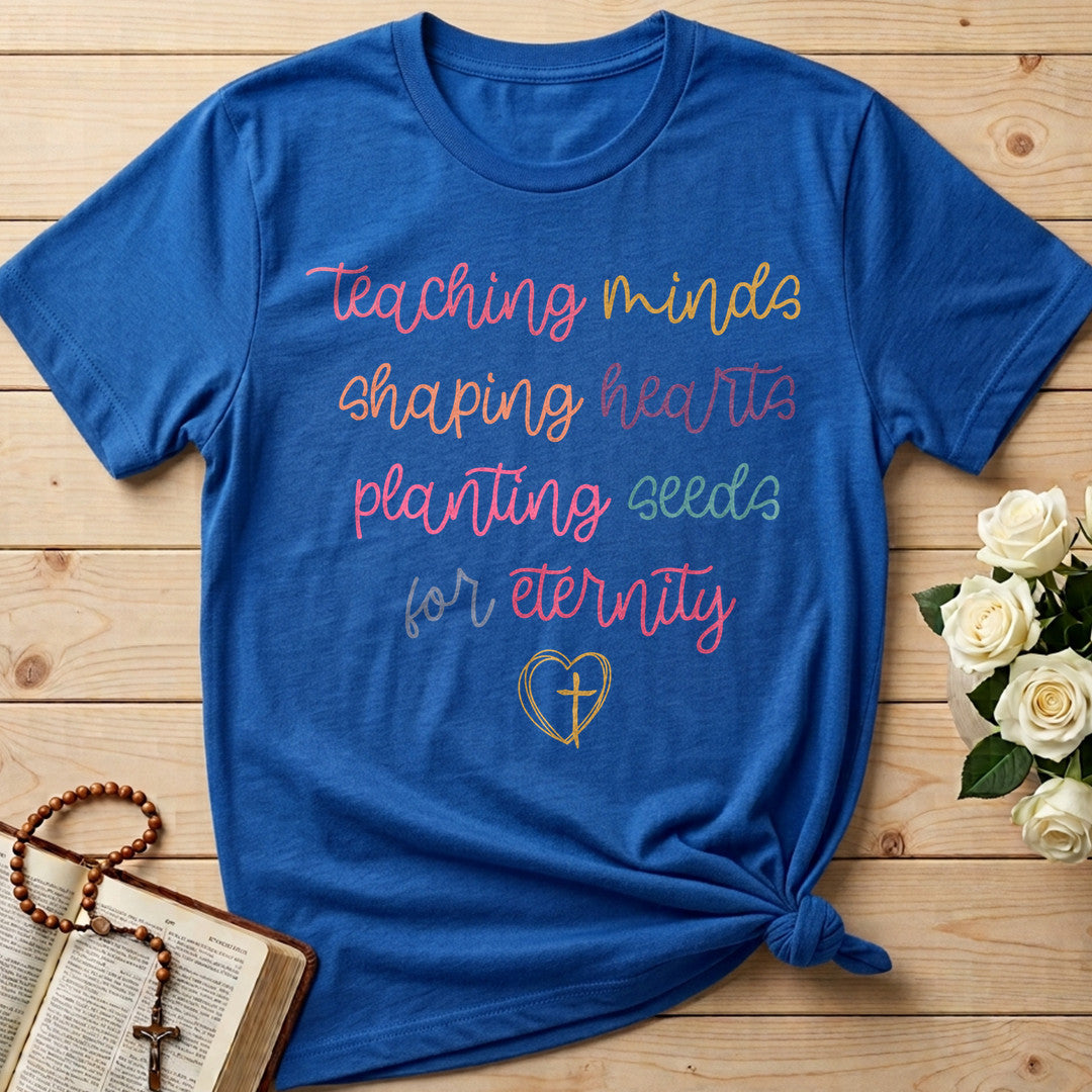 Teaching Minds Shaping Hearts Planting Seeds For Eternity 01