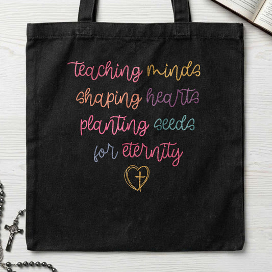 Teaching Minds Shaping Hearts Planting Seeds For Eternity 01