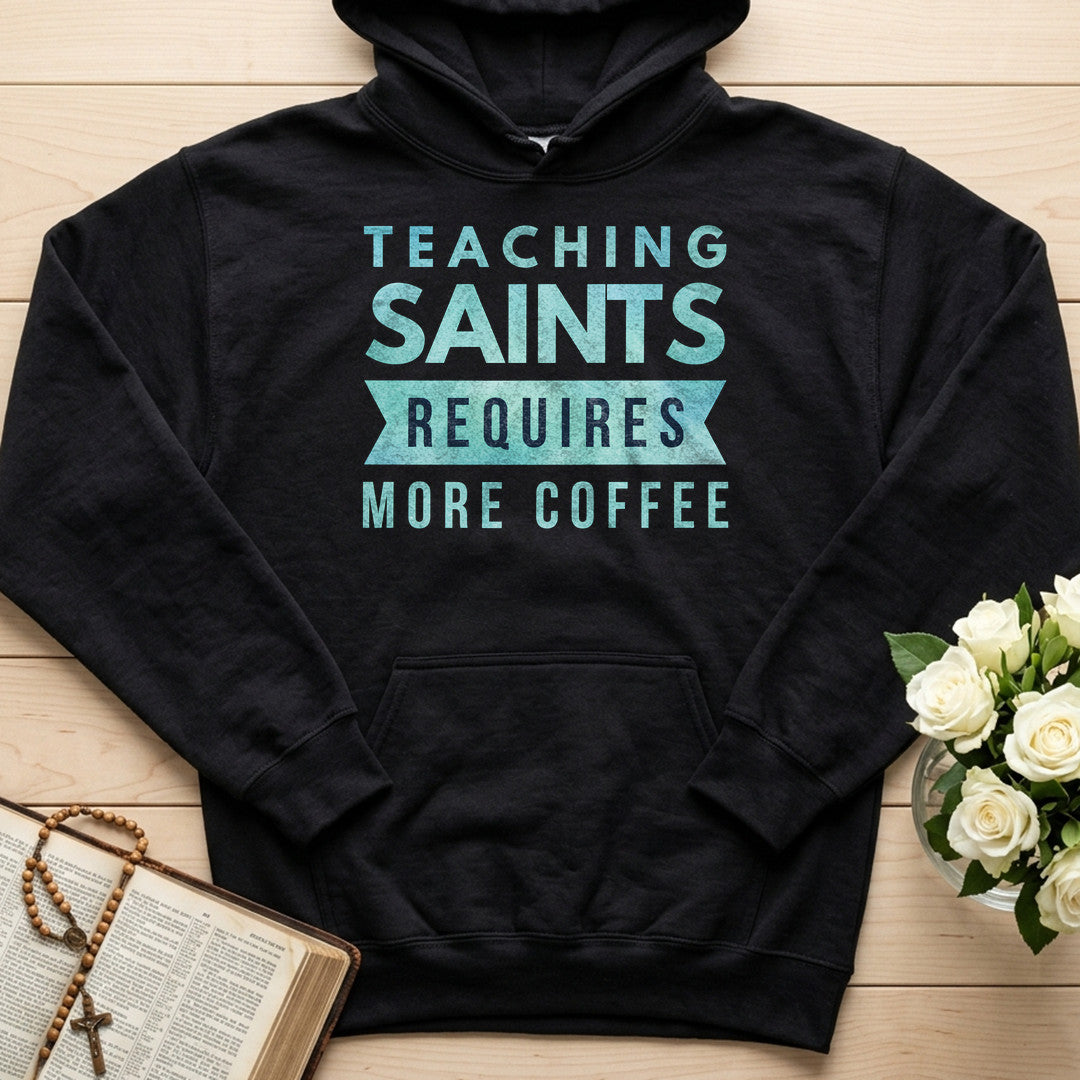 Teaching Saints Requires More Coffee 01