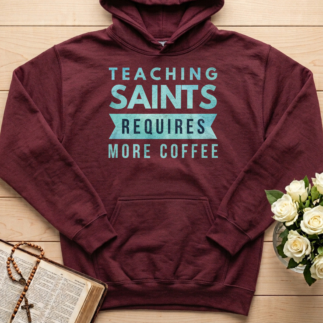 Teaching Saints Requires More Coffee 01
