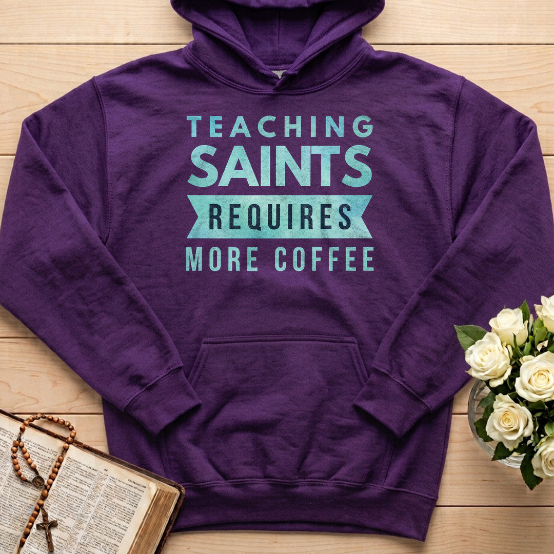 Teaching Saints Requires More Coffee 01