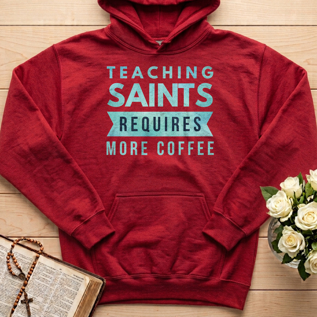 Teaching Saints Requires More Coffee 01