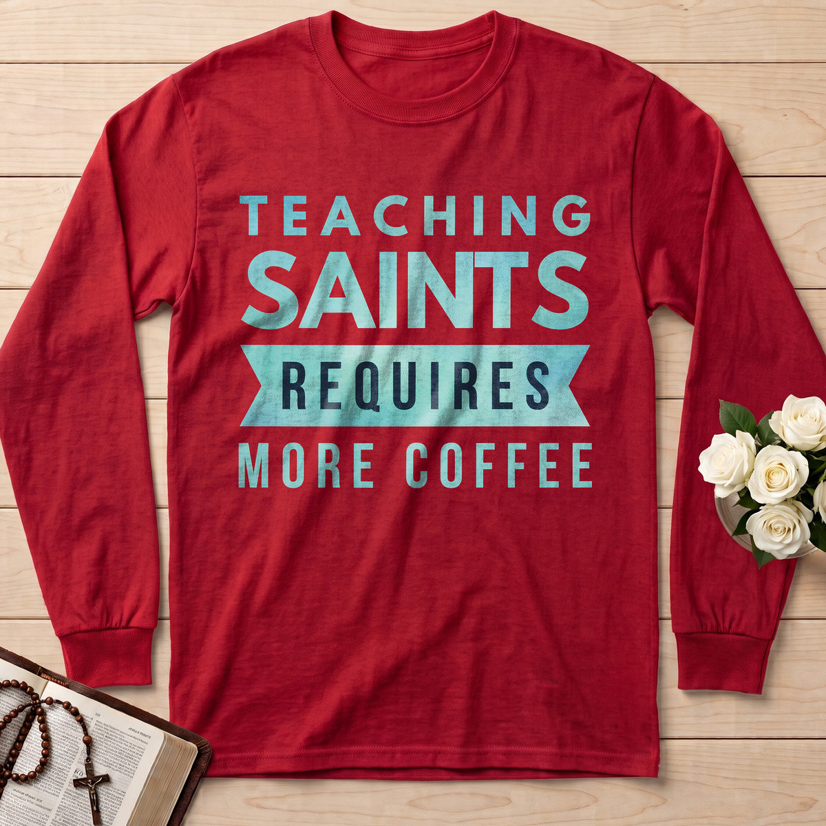 Teaching Saints Requires More Coffee 01