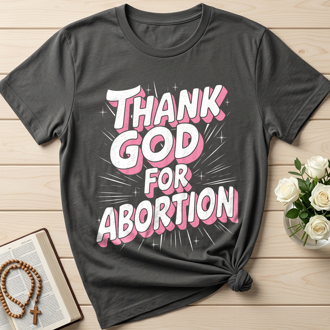 Thank God For Abortion 01