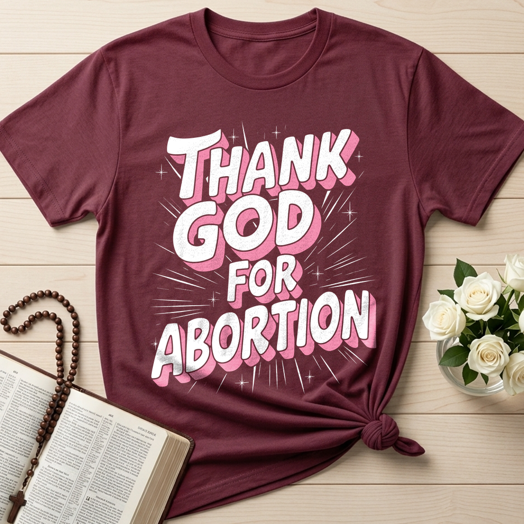 Thank God For Abortion 01