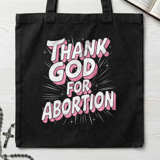 Thank God For Abortion 01