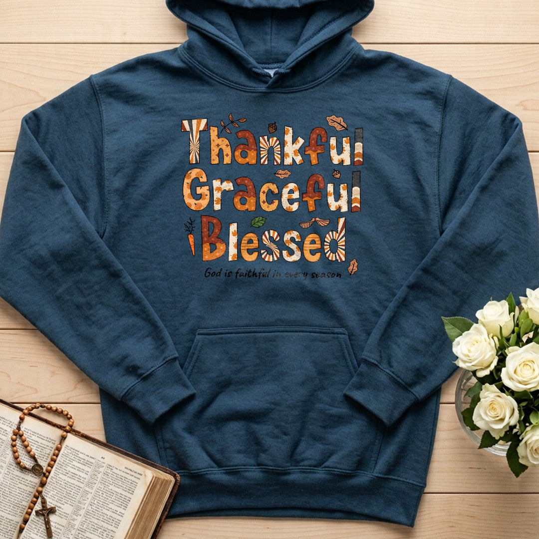 Thankful Graceful Blessed God Is Faithful In Every Season 01