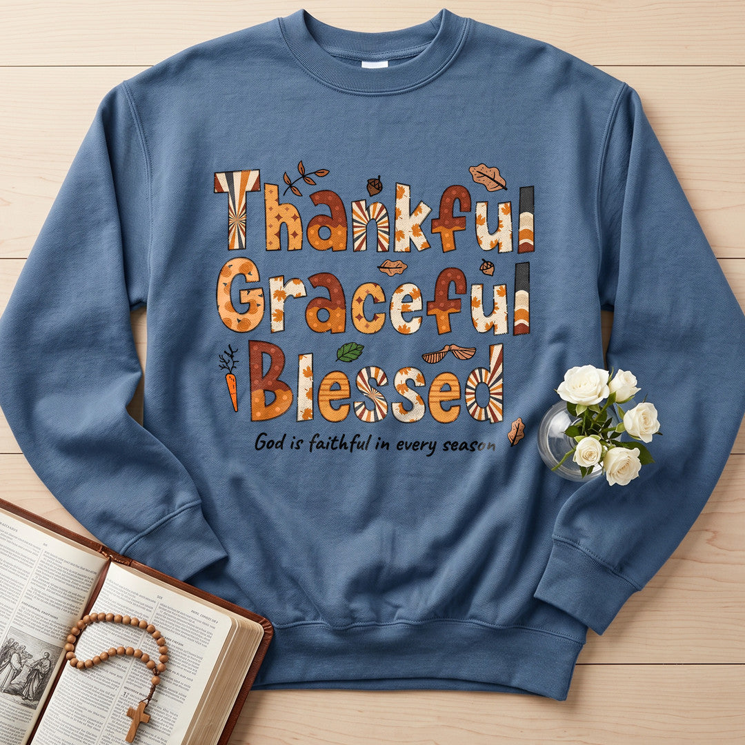 Thankful Graceful Blessed God Is Faithful In Every Season 01
