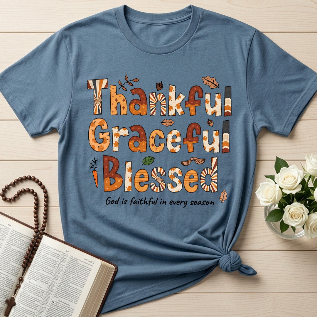 Thankful Graceful Blessed God Is Faithful In Every Season 01
