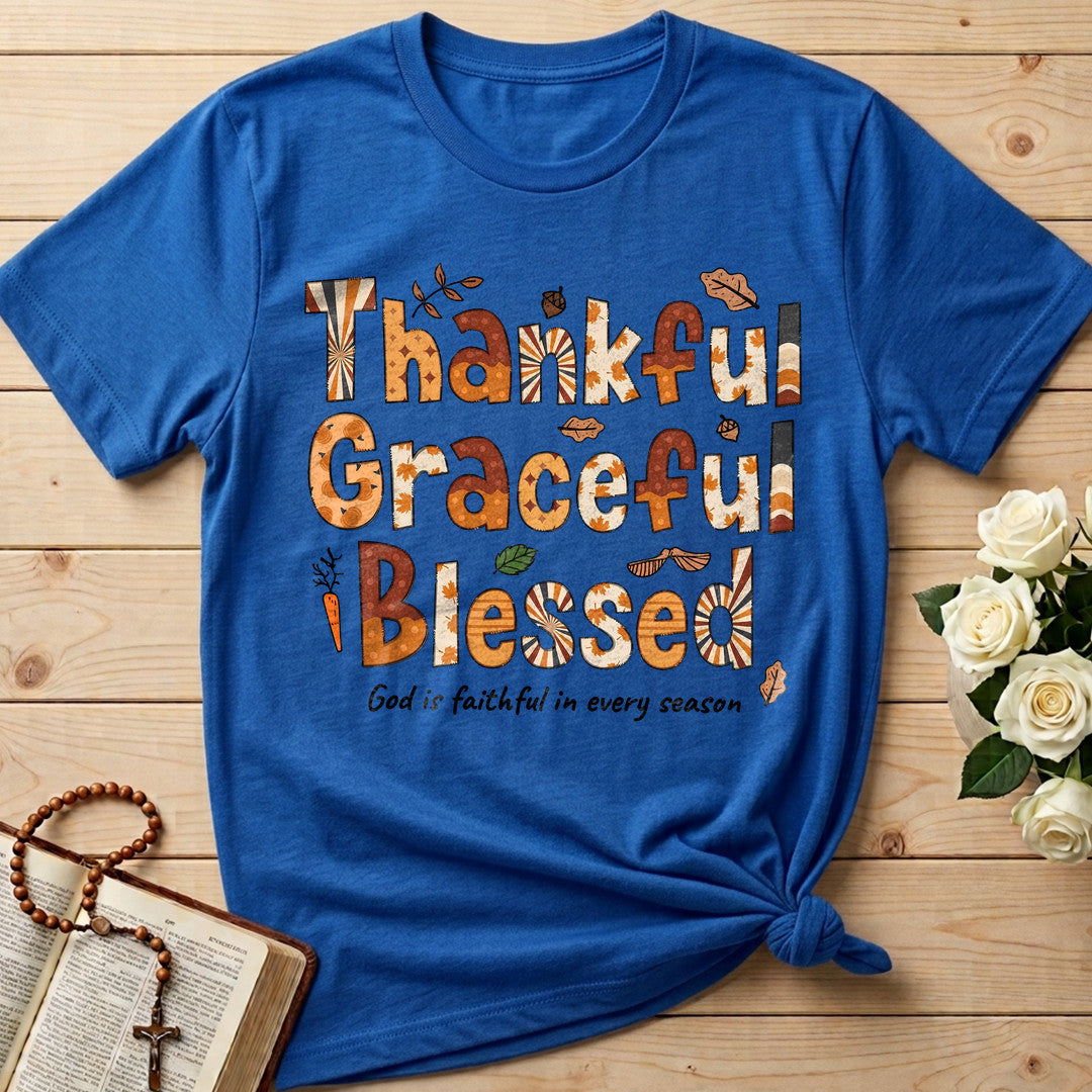 Thankful Graceful Blessed God Is Faithful In Every Season 01
