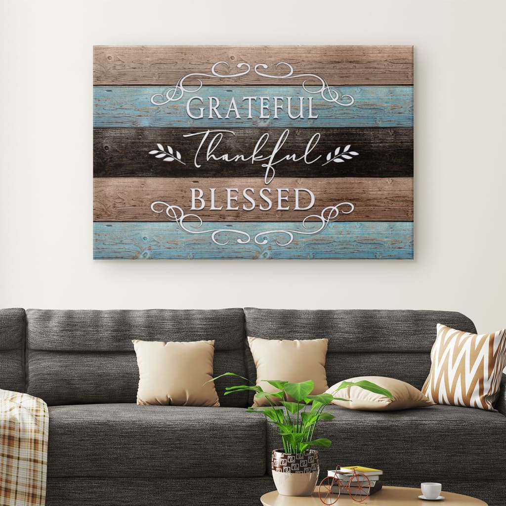 Thankful Grateful Blessed, Rustic, Christian Wall Art Canvas Print