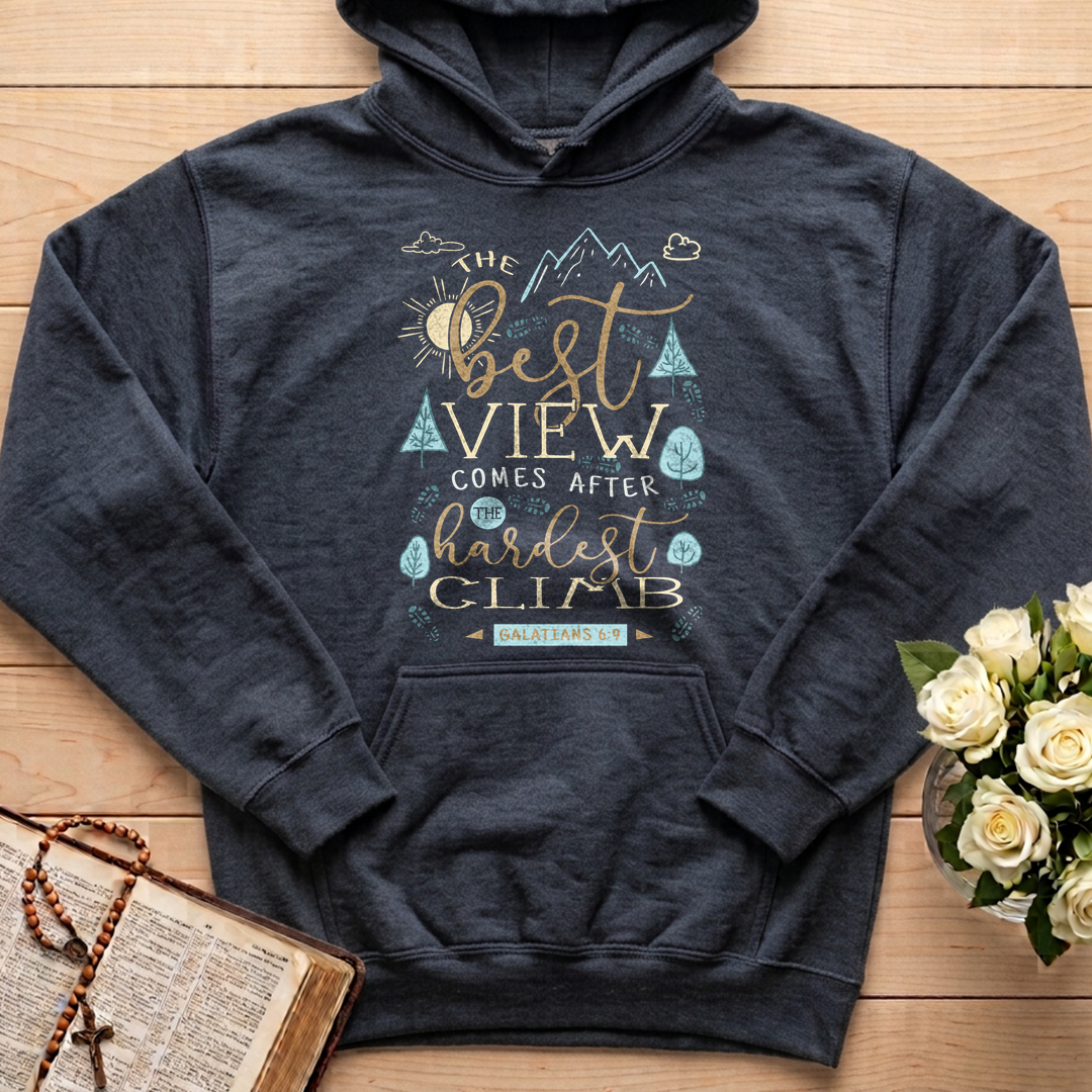 The Best View Comes After The Hardest Climb Galatians 6.9 01
