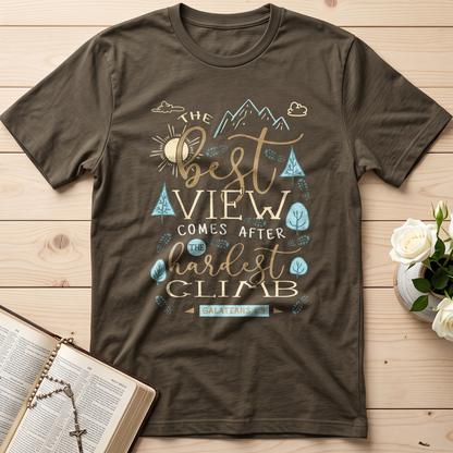 The Best View Comes After The Hardest Climb Galatians 6.9 01