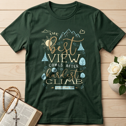 The Best View Comes After The Hardest Climb Galatians 6.9 01