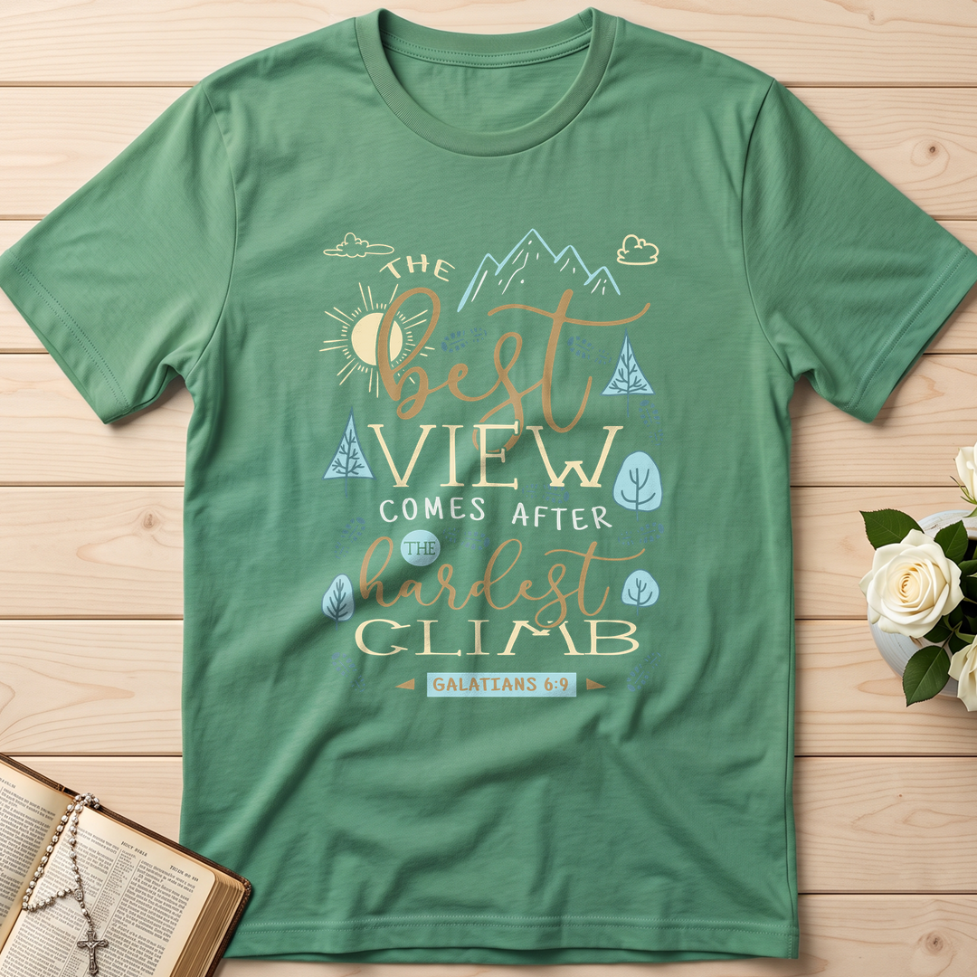 The Best View Comes After The Hardest Climb Galatians 6.9 01