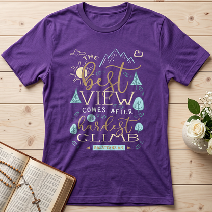 The Best View Comes After The Hardest Climb Galatians 6.9 01