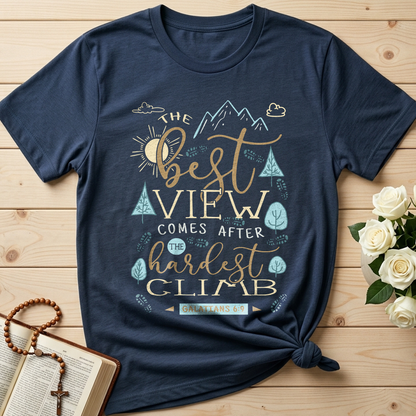 The Best View Comes After The Hardest Climb Galatians 6.9 01