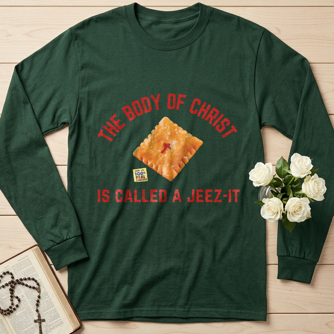 The Body Of Christ Made With 100% Real Cheesus Is Called A Jeez-it 01