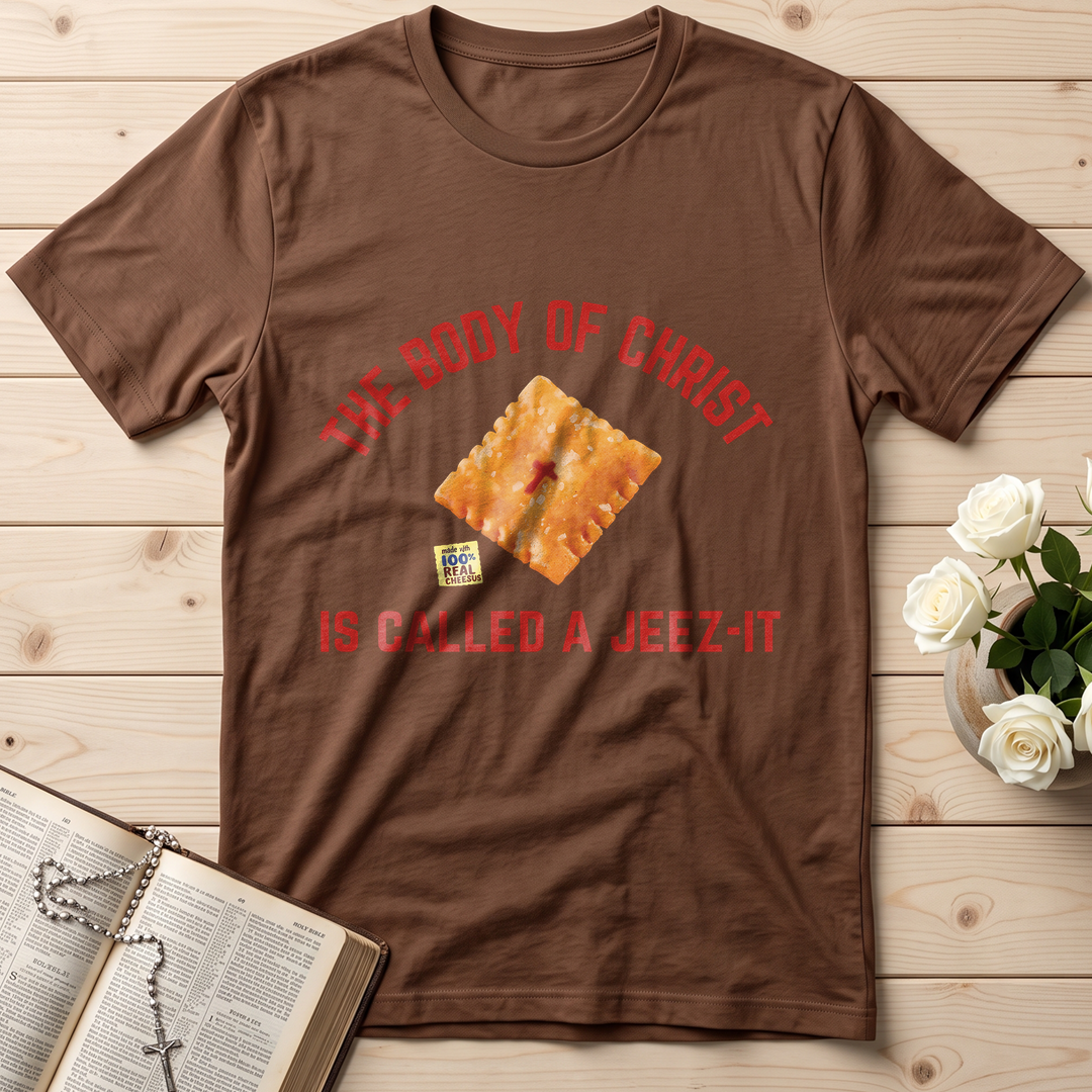 The Body Of Christ Made With 100% Real Cheesus Is Called A Jeez-it 01