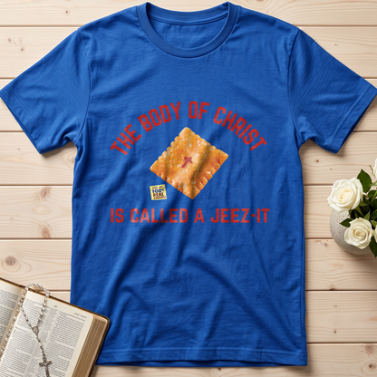 The Body Of Christ Made With 100% Real Cheesus Is Called A Jeez-it 01