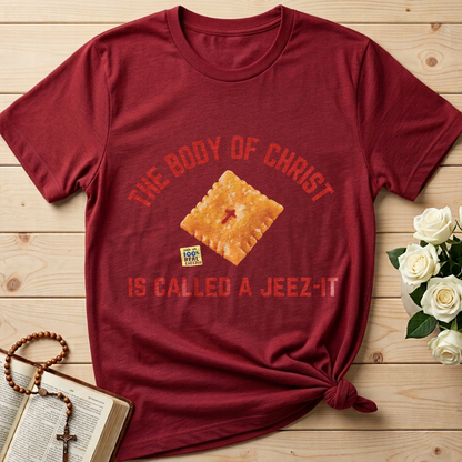 The Body Of Christ Made With 100% Real Cheesus Is Called A Jeez-it 01